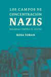 Los campos de concentración nazis.