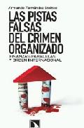 Las pistas falsas del crimen organizado