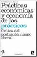 PRµCTICAS ECONàMICAS Y ECONOMÖA DE LAS PRµCTICAS