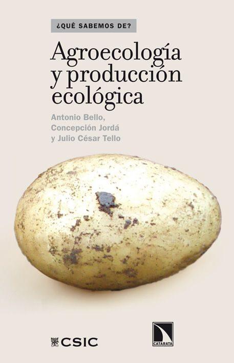 Agroecolog¡a y producci¢n ecol¢gica