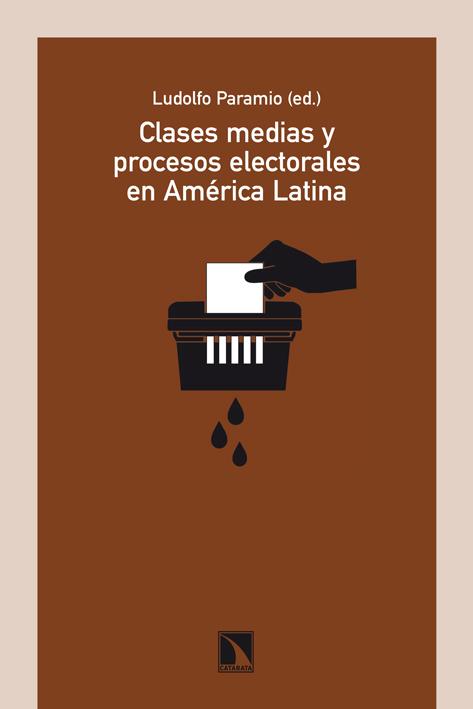 Clases medias y procesos electorales en América Latina