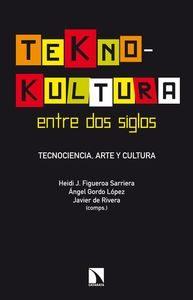 Teknokultura entre dos siglos