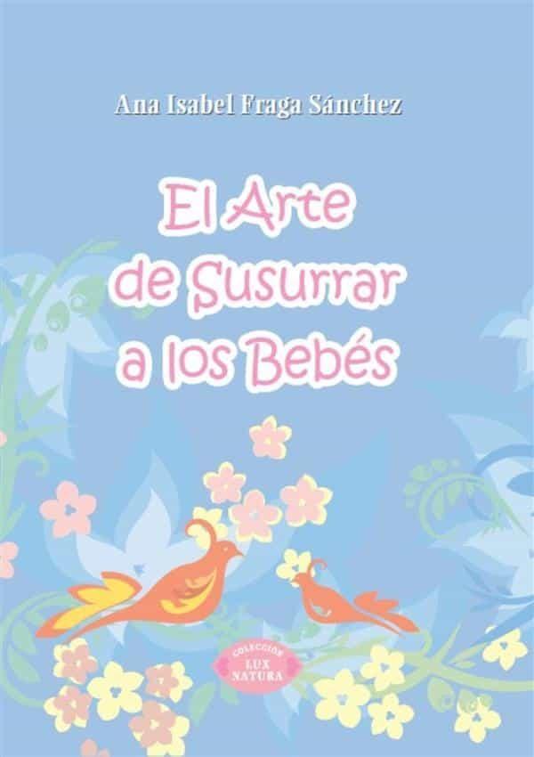 EL ARTE DE SUSURRAR A LOS BEBÉS