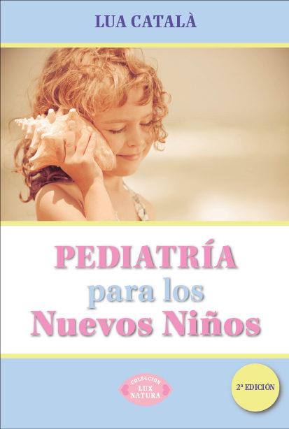 PEDIATRÍA PARA LOS NUEVOS NIÑOS