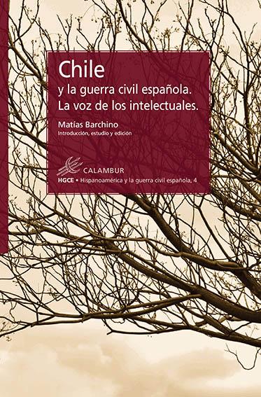 Chile y la guerra civil española. La voz de los intelectuales