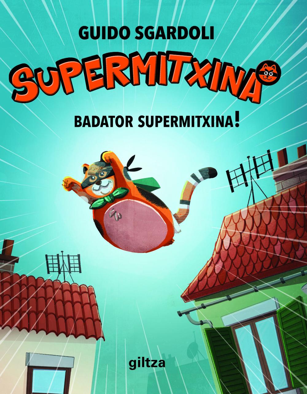 Badator Supermixina (Llega Supergata)