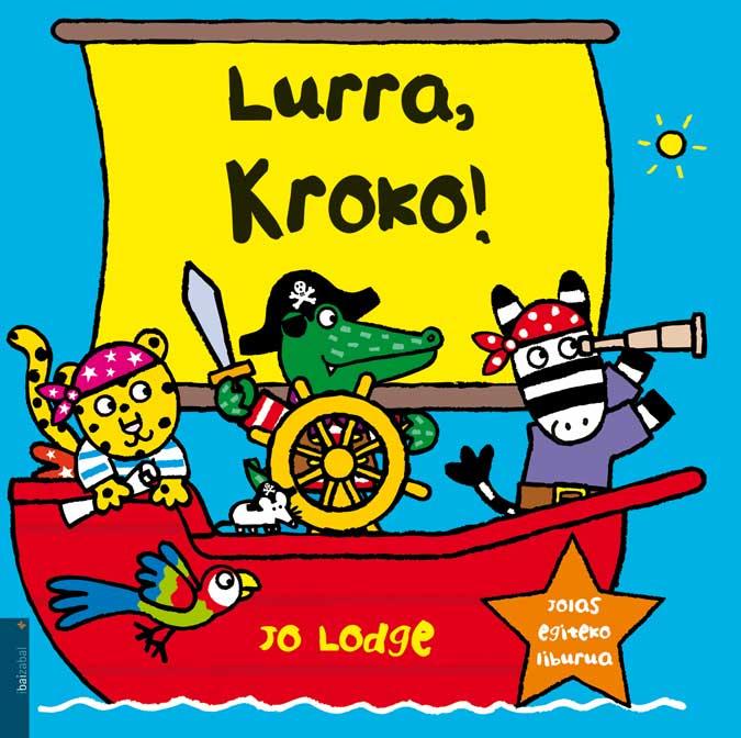 Lurra, Kroko!