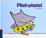 Plisti-plasta!