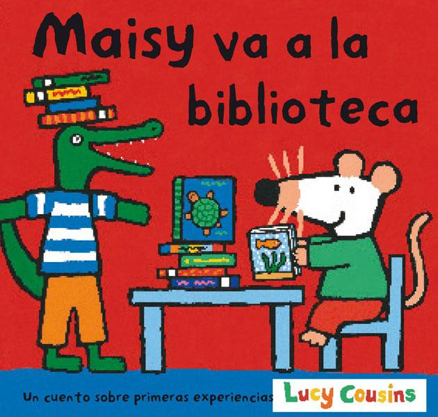 Maisy va a la biblioteca Maisy va a la biblioteca