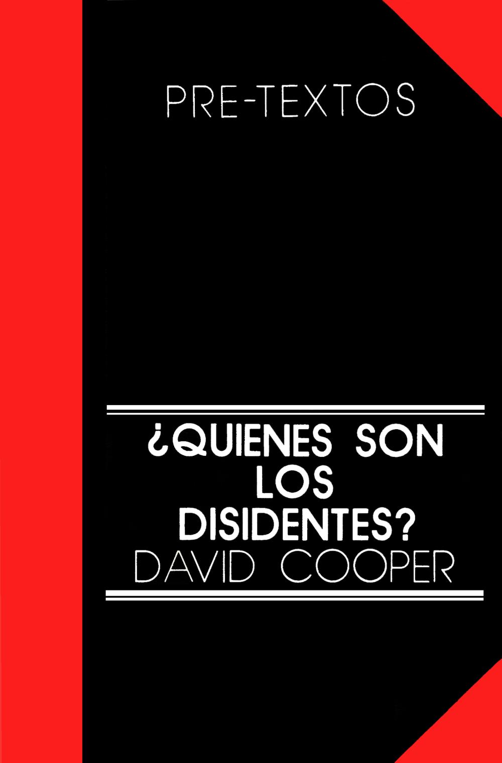 ¿Quiénes son los disidentes?