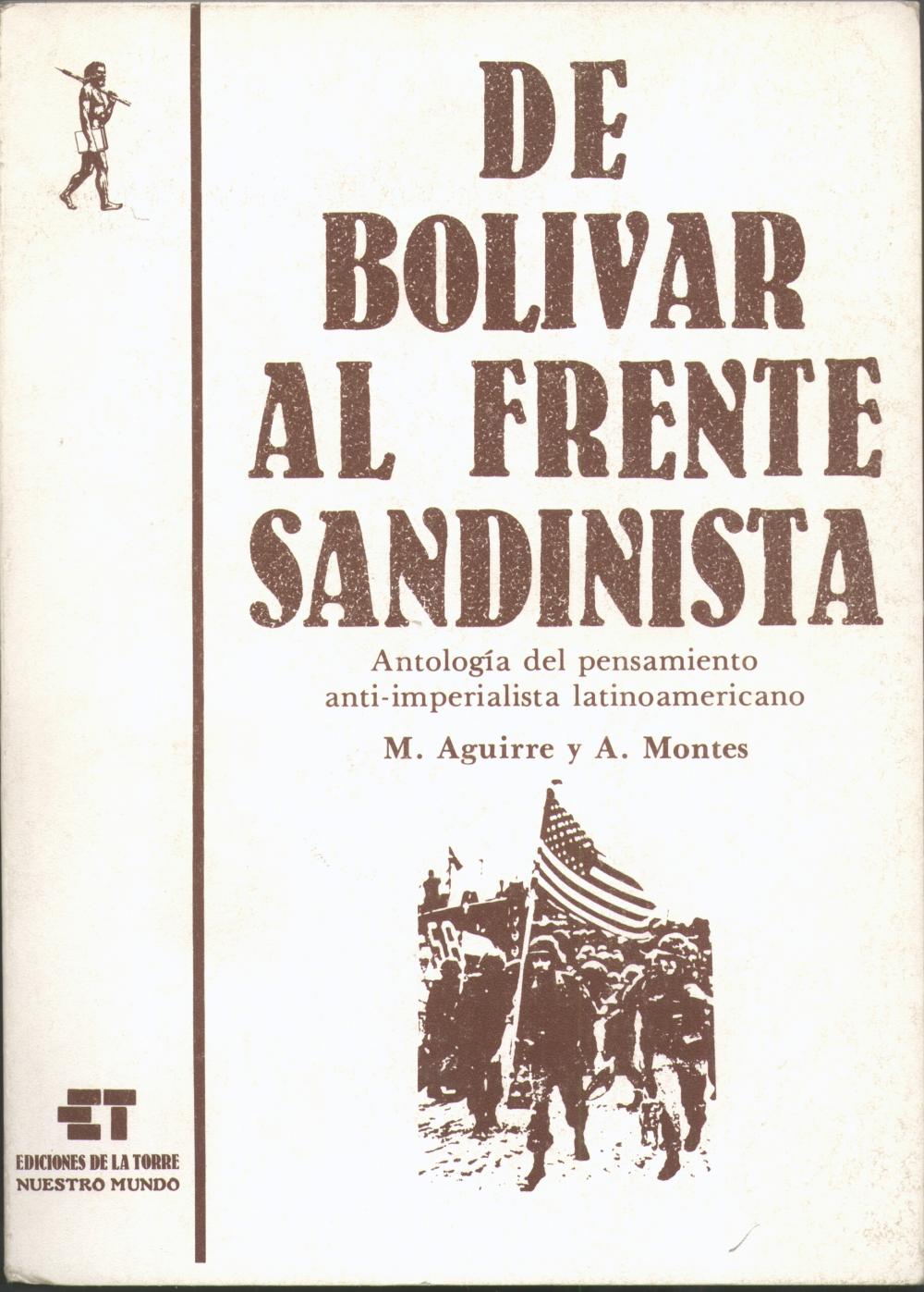 De Bolívar al frente sandinista. Antología del pensamiento antiimperialista latinoamericano