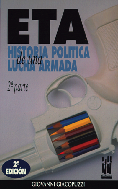 ETA. Historia política de una lucha armada - 2ª Parte