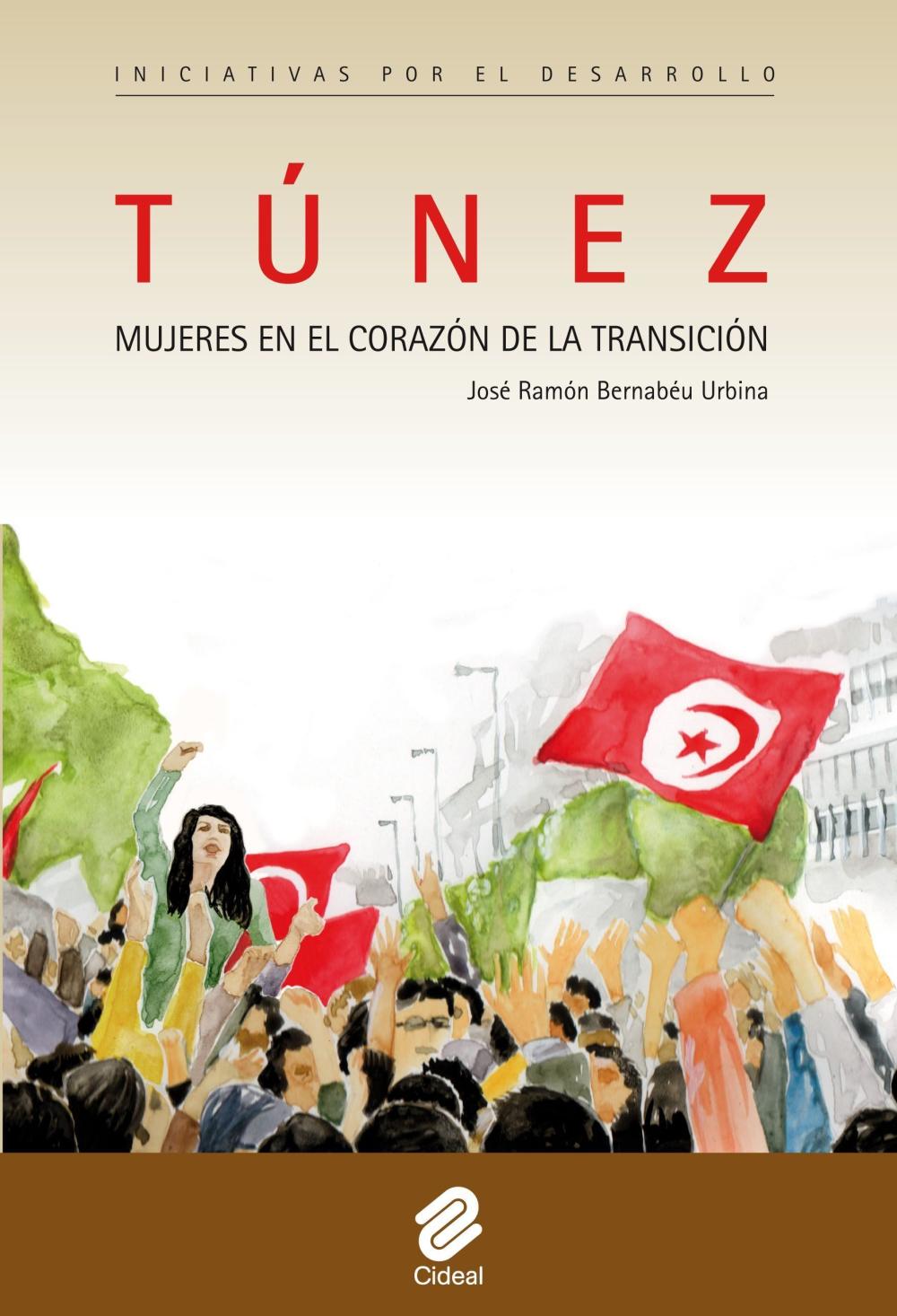 Tunez. Mujeres en el corazon de la transicion