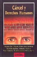 CARCEL Y DERECHOS HUMANOS