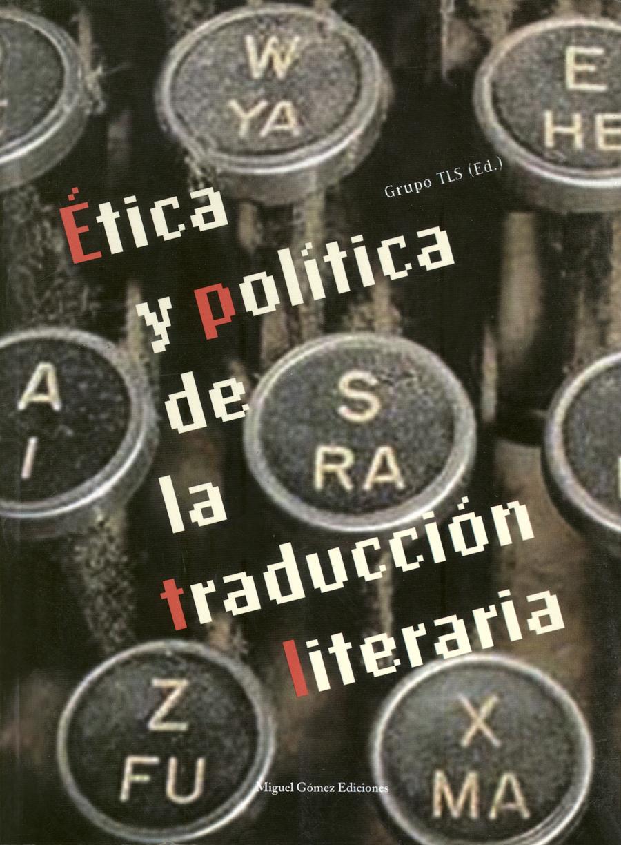 Ética y política de la traducción literaria