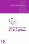 LAS RE-ESCRITURAS CONTEMPORÁNEAS DE CENICIENTA