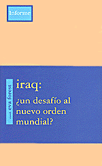 Iraq ¿Un desafio al nuevo orden mundial?