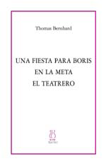 Una fiesta para Boris. En la meta. El teatrero