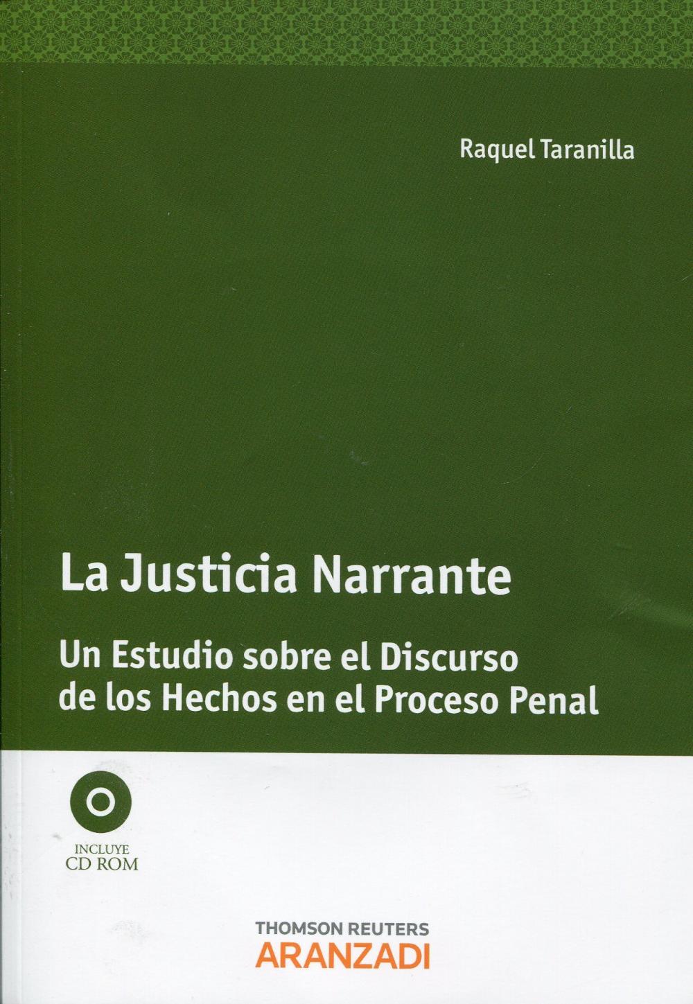 La Justicia Narrante - Un estudio sobre el discurso de los hechos en el proceso penal