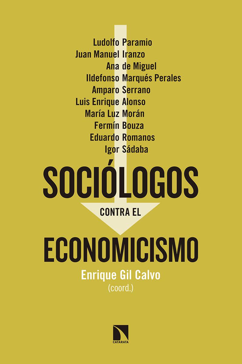 Sociólogos contra el economicismo