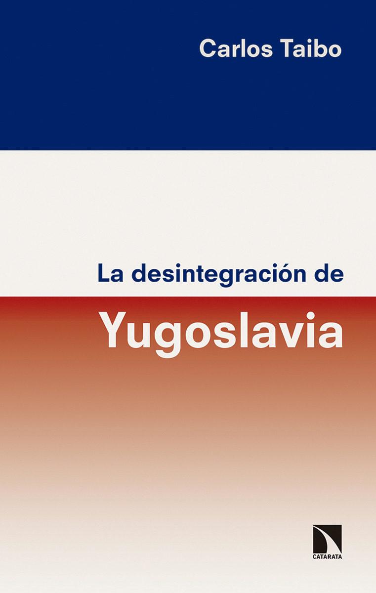 La desintegración de Yugoslavia