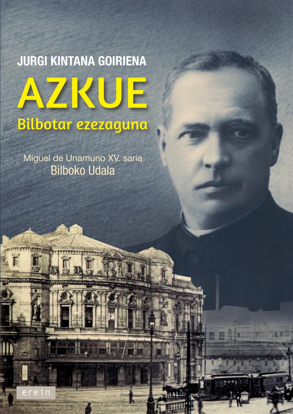 Azkue. Bilbotar ezezaguna