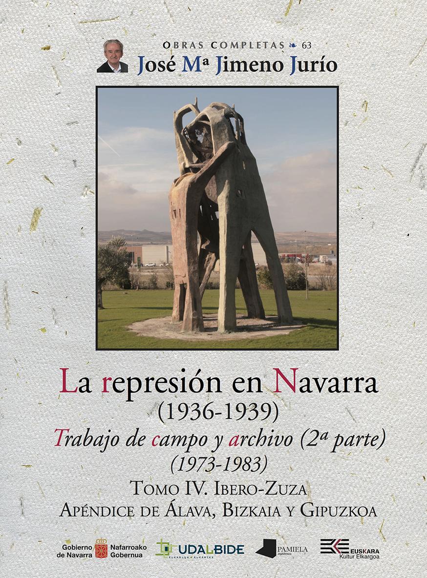 La represión en Navarra (1936-1939) Tomo IV. Ibero-Zuza