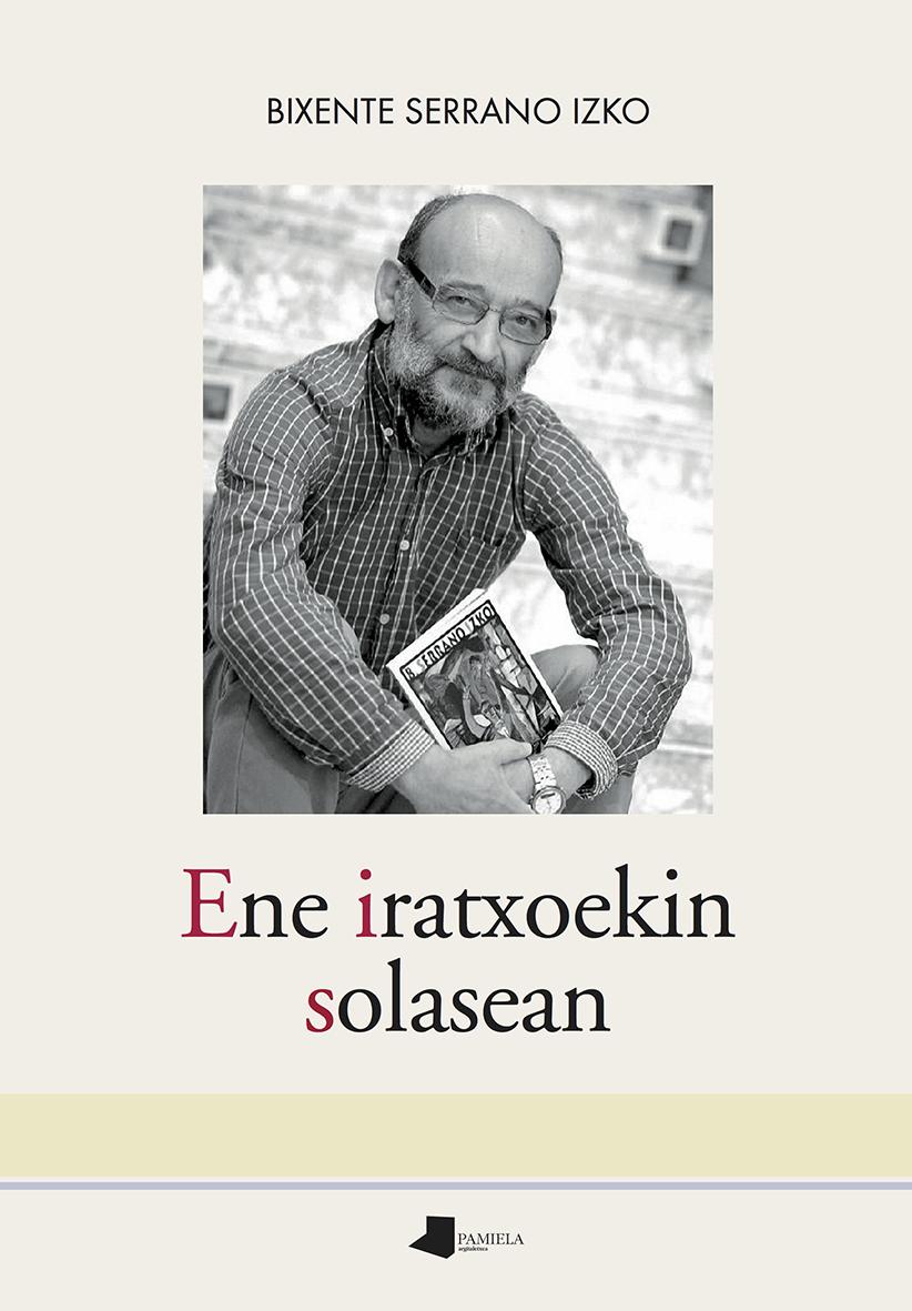 Ene iratxoekin solasean