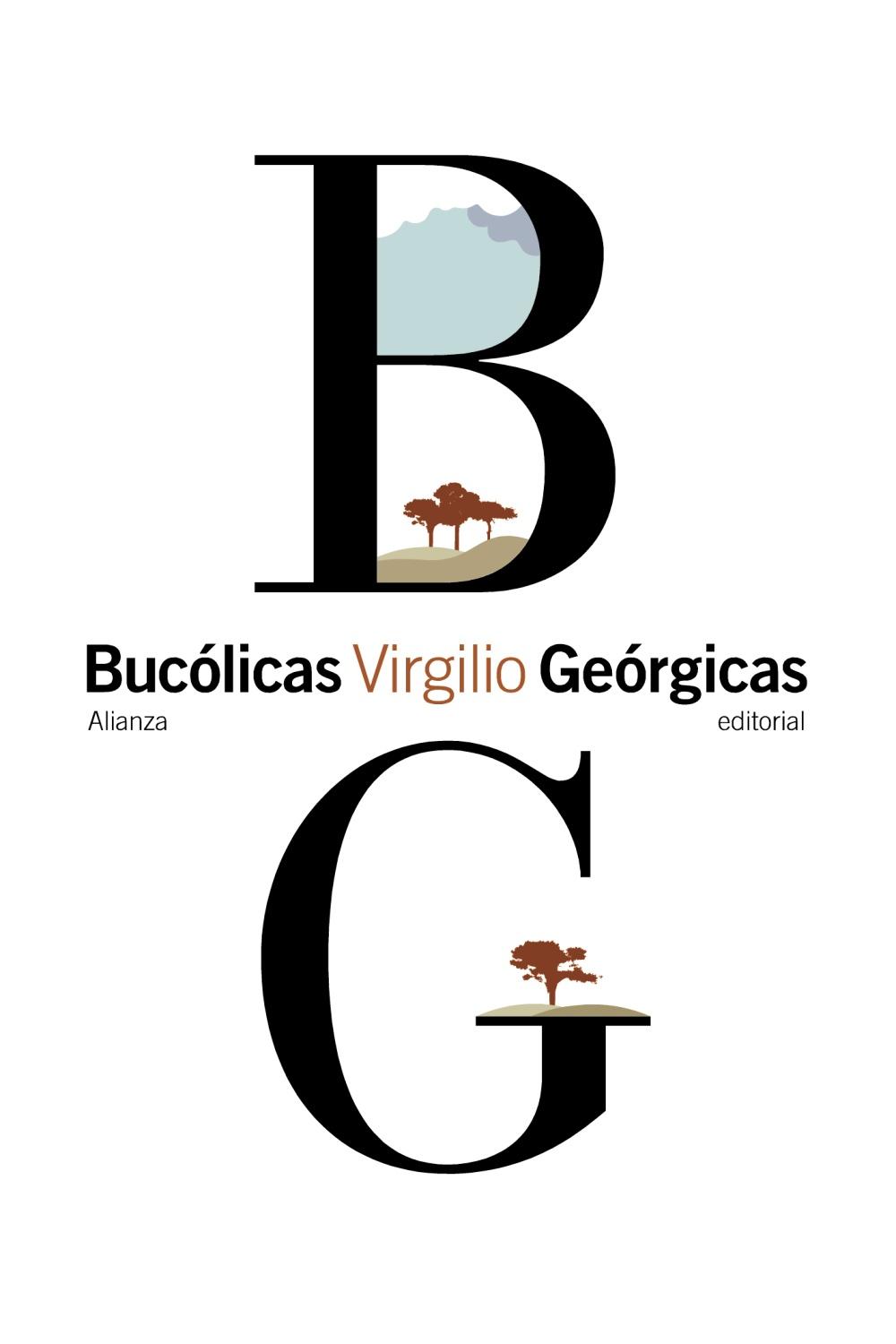 Bucólicas. Geórgicas