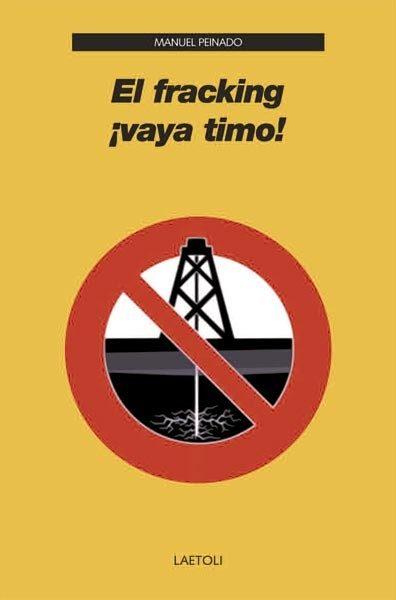 FRACKING, EL  VAYA TIMO