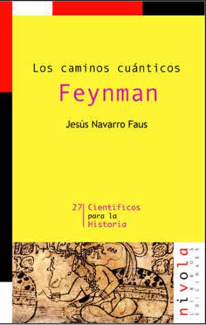 Los caminos cuánticos. FEYNMAN