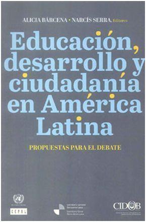 EDUCACION, DESARROLLO Y CIUDADANIA EN AMERICA LATI