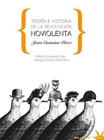 TEORÍA E HISTORIA DE LA REVOLUCIÓN NOVIOLENTA