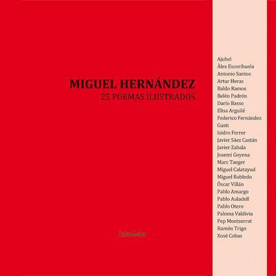 Miguel Hernández 25 poemas ilustrados