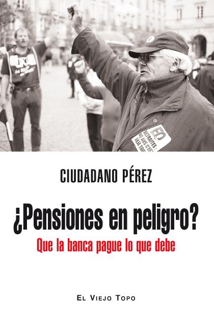 ¿Pensiones en peligro?