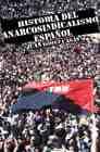 Historia del anarcosindicalismo español: epílogo hasta nuestros días