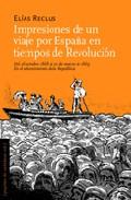 Impresiones de un viaje por España en tiempos de Revolución