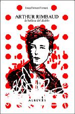 Arthur Rimbaud, la belleza del diablo. Textos 1872-1875