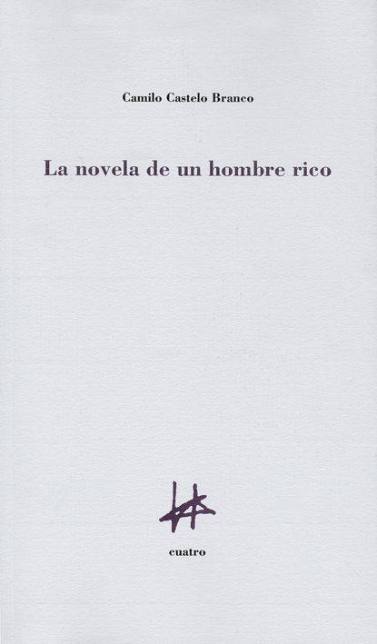 NOVELA DE UN HOMBRE RICO, LA