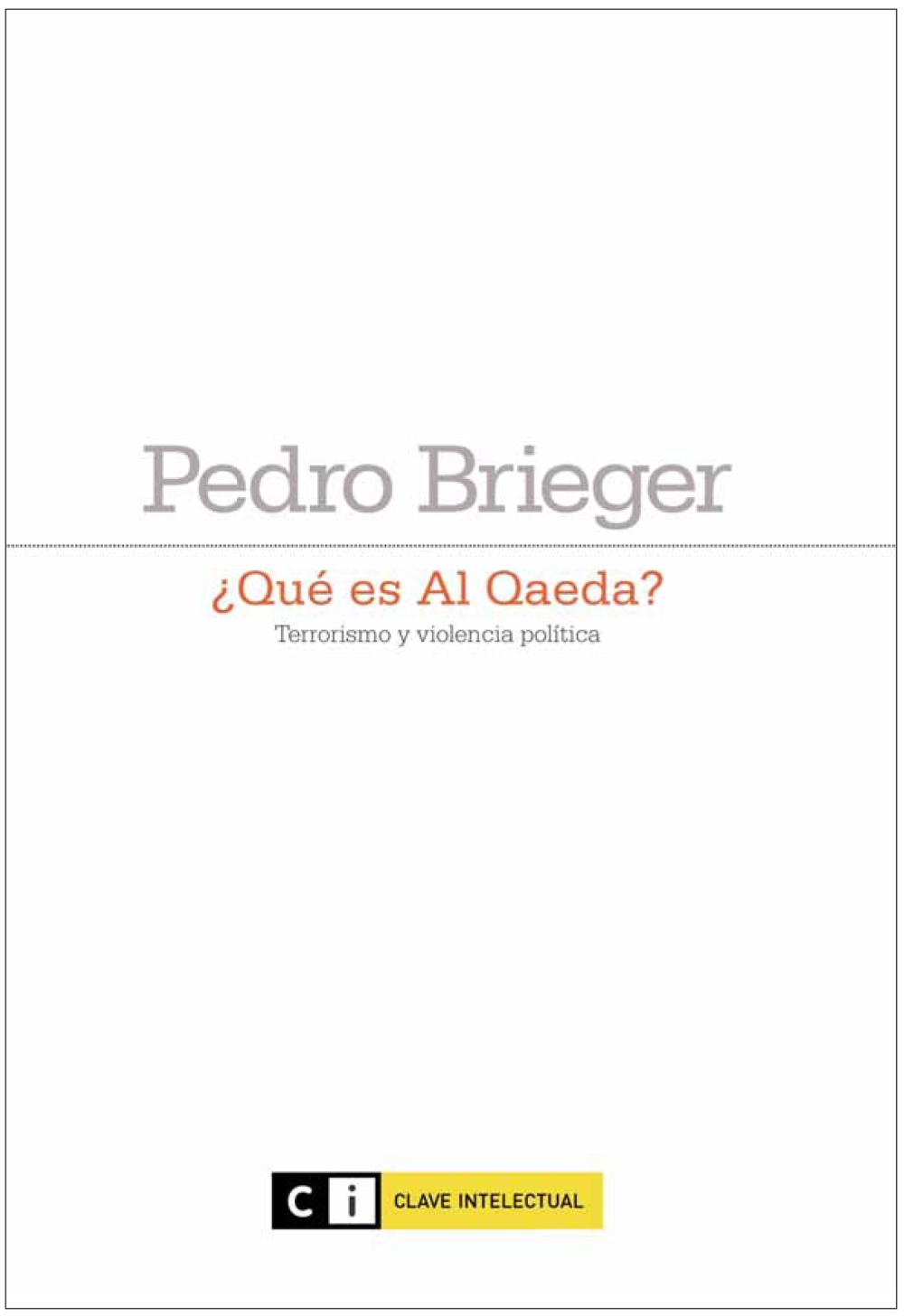 ¿Qué es Al Qaeda? Terrorismo y violencia política