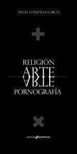 Religion, arte, pornografía