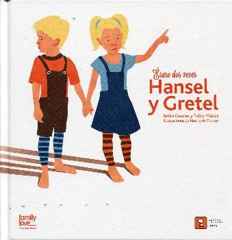 Erase dos veces Hansel y Gretel
