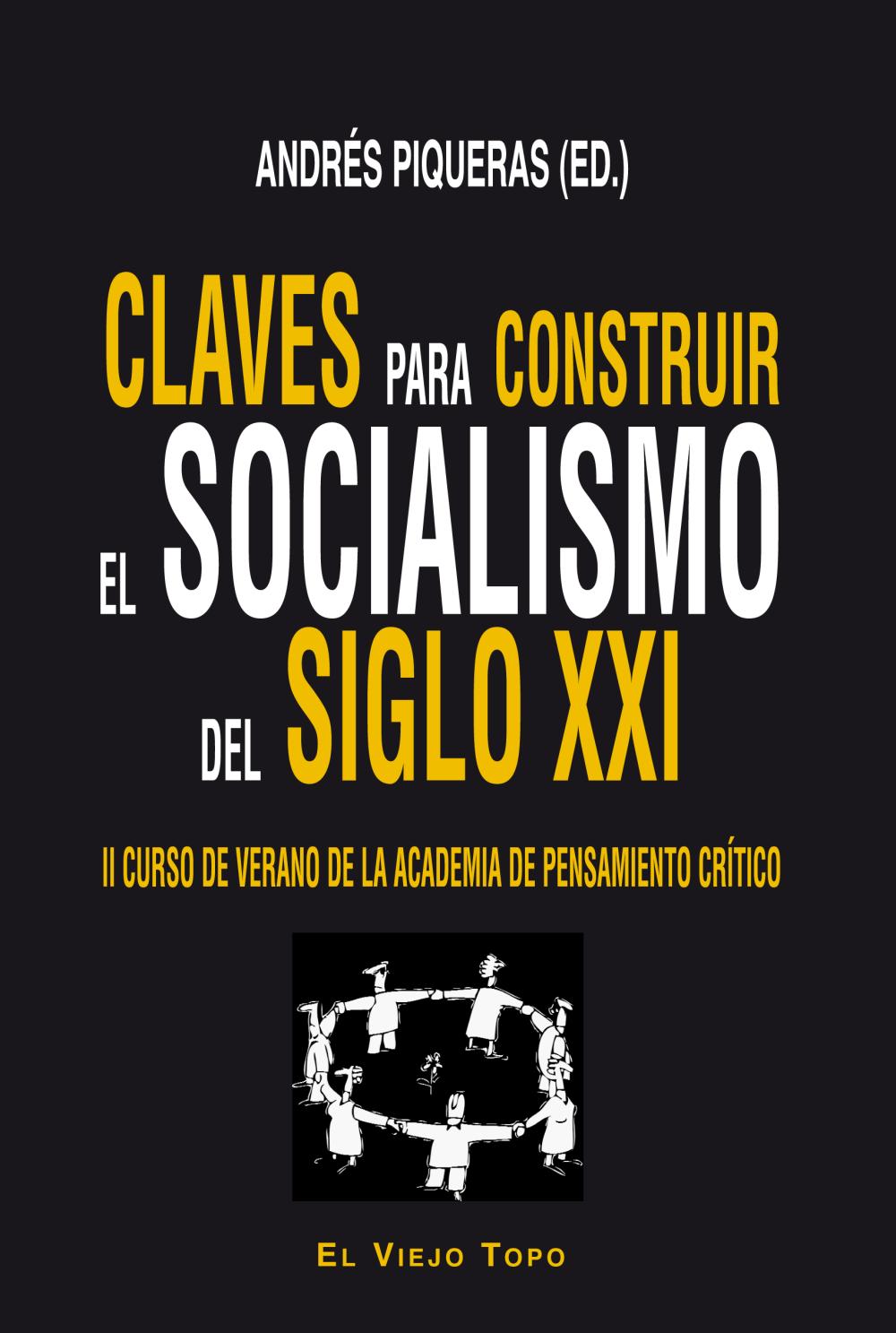 Claves Para Construir El Socialismo Del Siglo Xxi Katakrak 9658