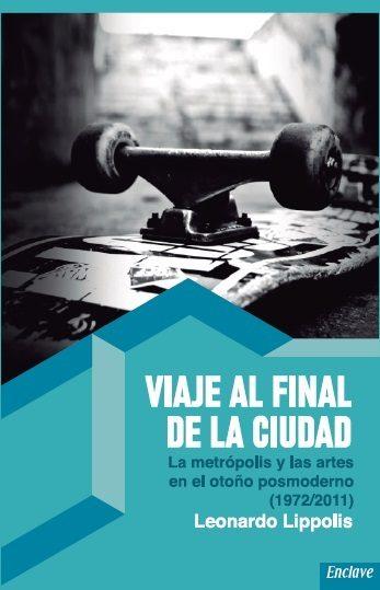 Viaje al final de la ciudad