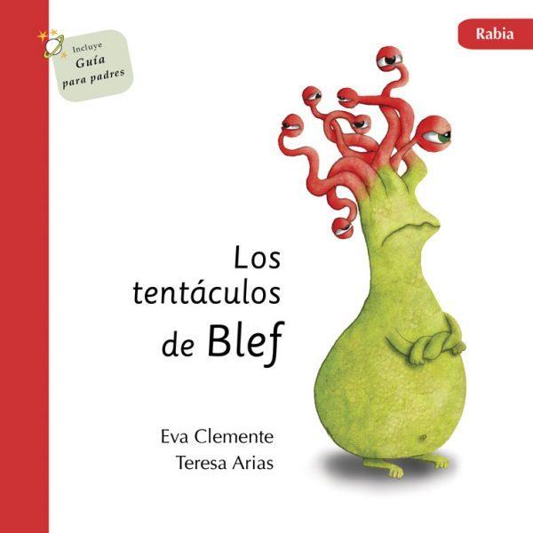 Los tentáculos de Blef - Rabia