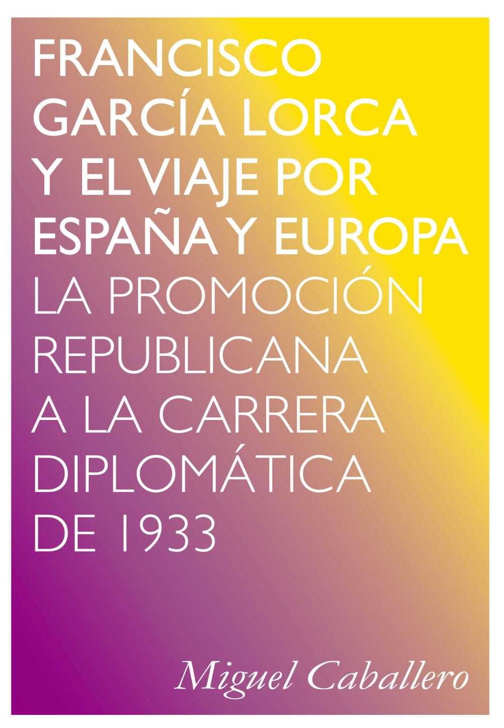 Francisco García Lorca y el viaje por España y Europa