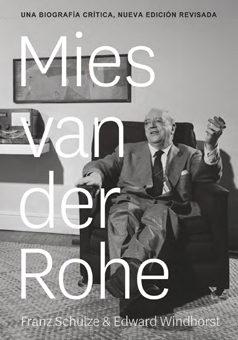 Ludwig Mies van der Rohe. Una biografía crítica (Tapa Dura)
