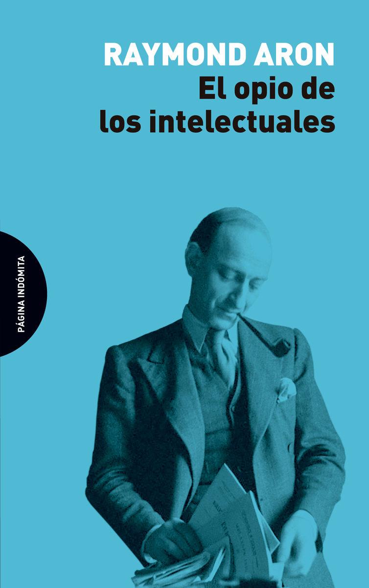 El opio de los intelectuales