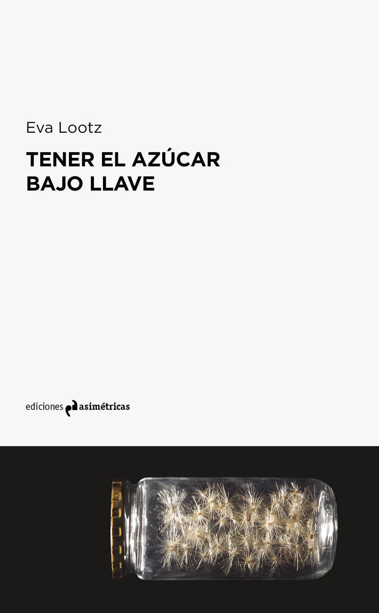 TENER EL AZÚCAR BAJO LLAVE