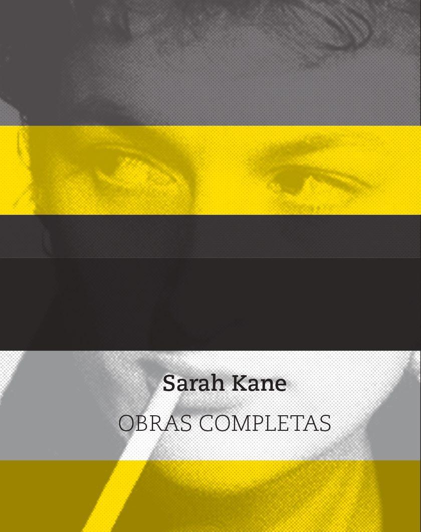 Sarah Kane. Obras Completas